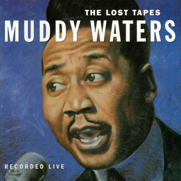 Muddy Waters - The Lost Tapes État correct -  reconditionné disponible sur Label Emmaüs