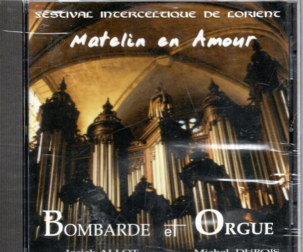 Josick Allot, Michel Dubois - Matelin En Amour  -  reconditionné disponible sur Label Emmaüs