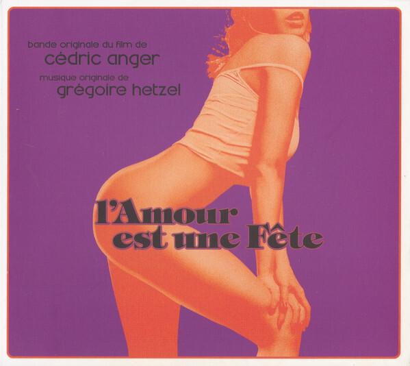 Grégoire Hetzel - L'Amour Est Une Fête État correct -  reconditionné disponible sur Label Emmaüs