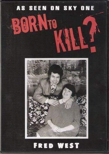Born to Kill? Fred West (DVD) Pal 2 Sky One État correct -  reconditionné disponible sur Label Emmaüs