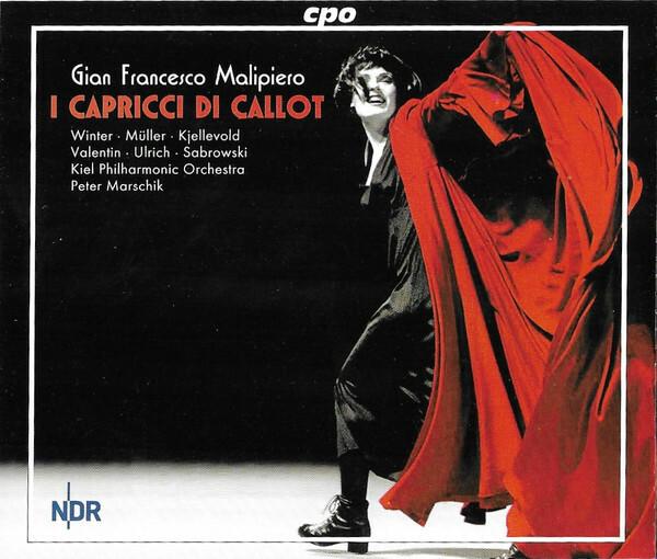 Gian Francesco Malipiero - Winter*, Müller*, Kjellevold*, Valentin*, Ulrich*, Sabrowski*, Kiel Philharmonic Orchestra*, Peter Marschik - I Capricci Di Callot  -  reconditionné disponible sur Label Emmaüs