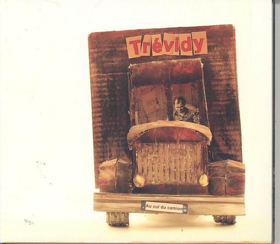 Olivier Trevidy - Au cul du camion  -  reconditionné disponible sur Label Emmaüs