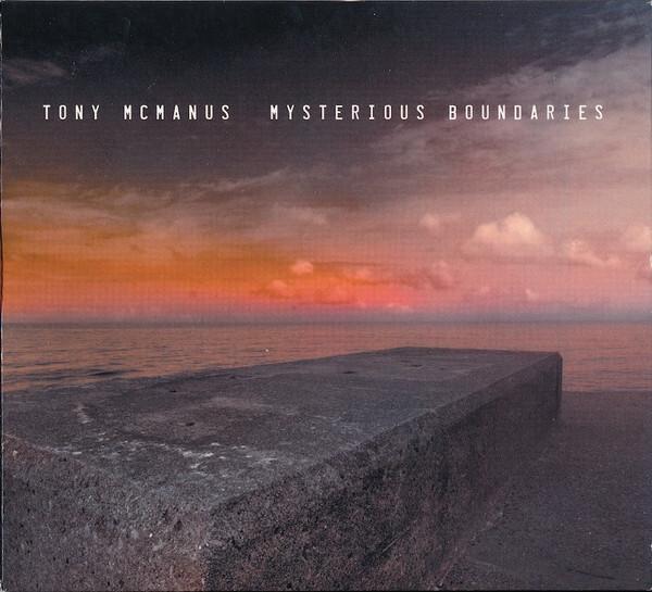 Tony McManus - Mysterious Boundaries  -  reconditionné disponible sur Label Emmaüs