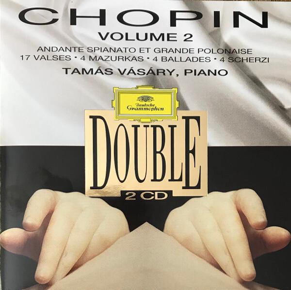 Chopin*, Tamás Vásáry - Volume 2, Andante Spianato Et Grande Polonaise ? 17 Valses ? 4 Mazurkas ? 4 Ballades ? 4 Scherzi  -  reconditionné disponible sur Label Emmaüs