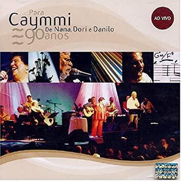 Nana Caymmi, Dori Caymmi E Danilo Caymmi - Para Caymmi, De Nana, Dori E Danilo - 90 Anos - Ao Vivo État correct -  reconditionné disponible sur Label Emmaüs