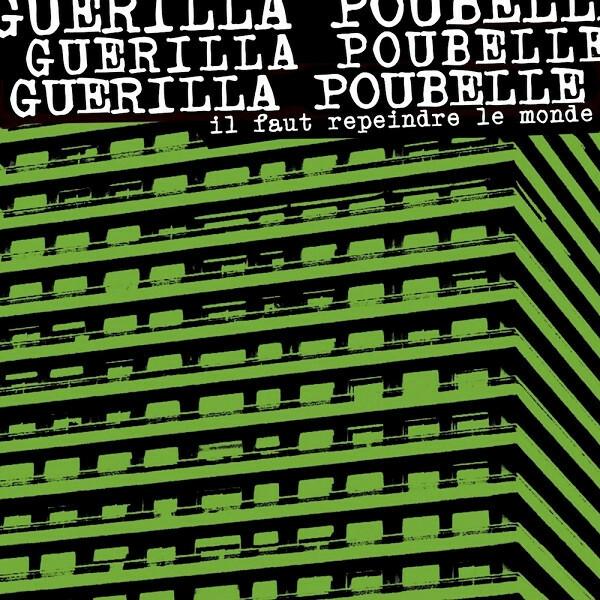 Guerilla Poubelle - Il Faut Repeindre Le Monde ... En Noir  -  reconditionné disponible sur Label Emmaüs