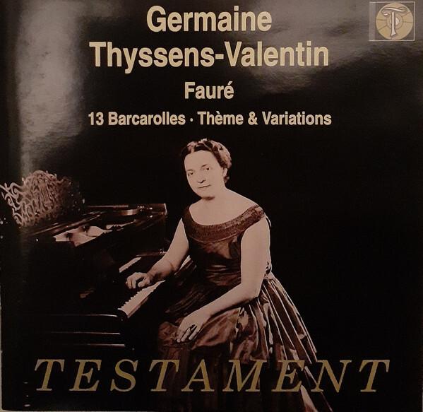 Fauré* - Germaine Thyssens-Valentin - 13 Barcarolles · Thème & Variations Bon état -  reconditionné disponible sur Label Emmaüs