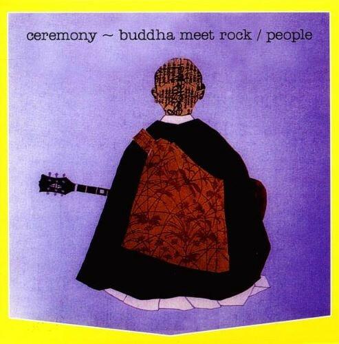 People (6) - Ceremony ~ Buddha Meet Rock  -  reconditionné disponible sur Label Emmaüs