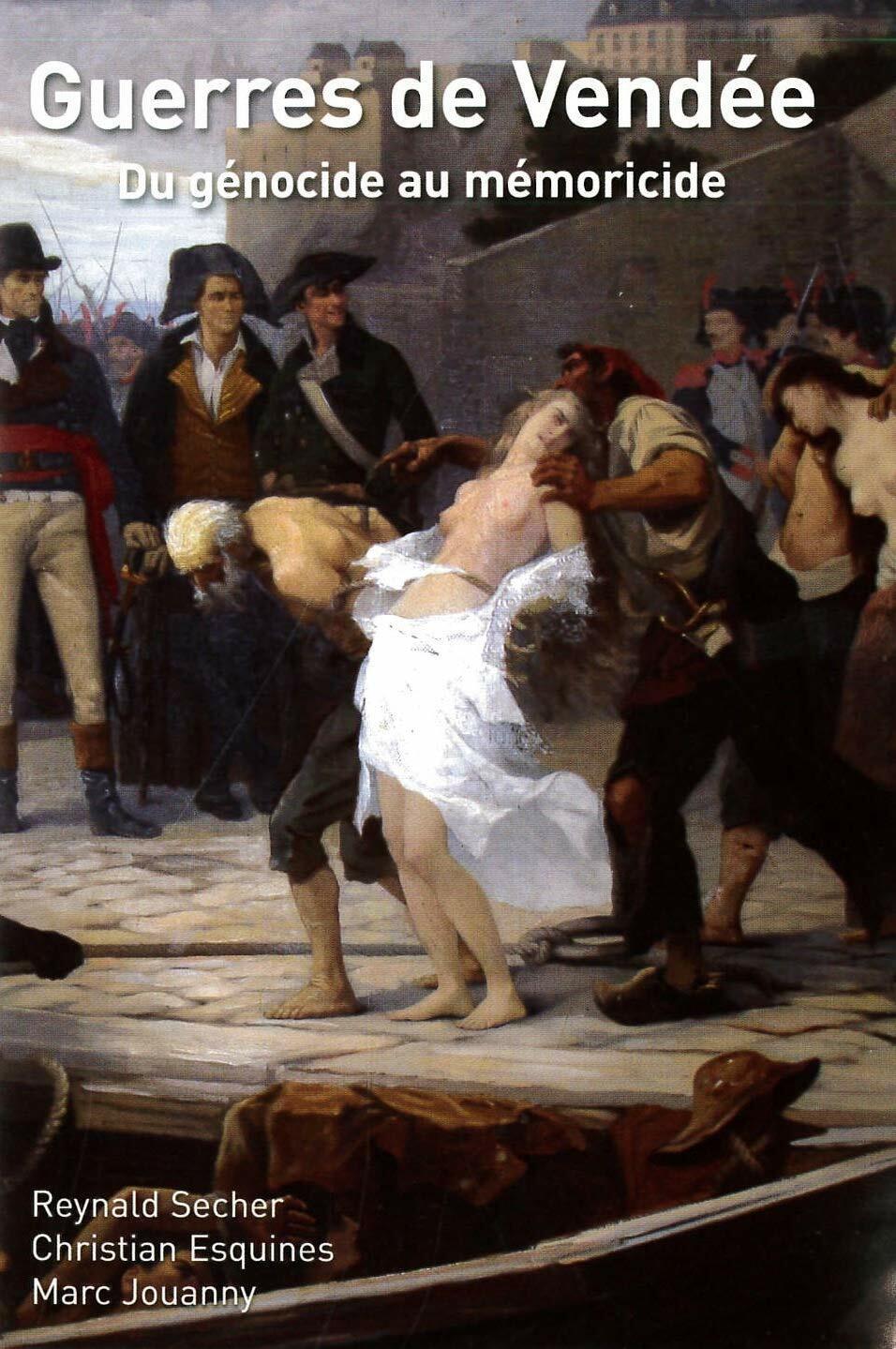 Guerres de Vendée : Du génocide au mémoricide Bon état -  reconditionné disponible sur Label Emmaüs