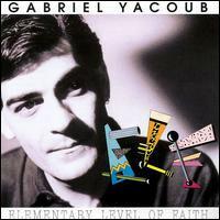 Gabriel Yacoub - Elementary level of faith bon état -  reconditionné disponible sur Label Emmaüs