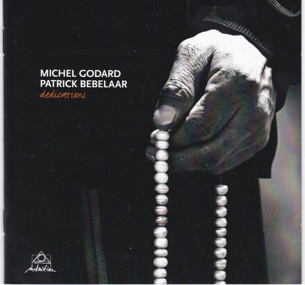 Michel Godard, Patrick Bebelaar - Dedications État correct -  reconditionné disponible sur Label Emmaüs