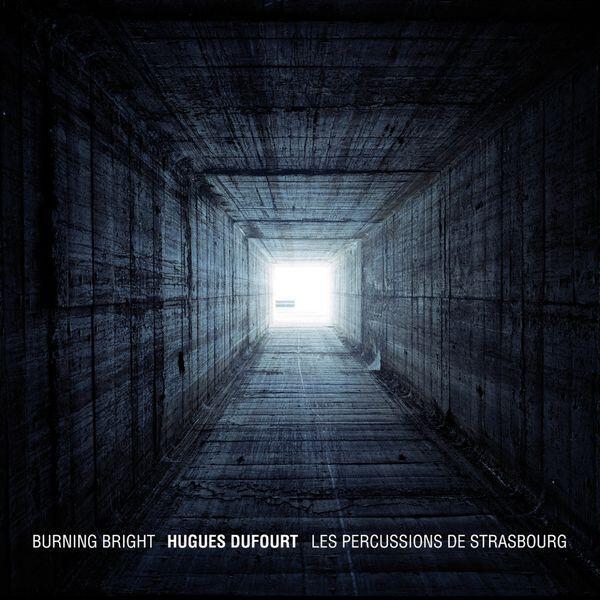 Hugues Dufourt, Les Percussions De Strasbourg - Burning Bright État correct -  reconditionné disponible sur Label Emmaüs