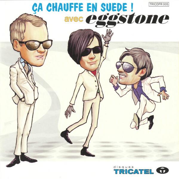 Eggstone - Ça chauffe en suede !  -  reconditionné disponible sur Label Emmaüs