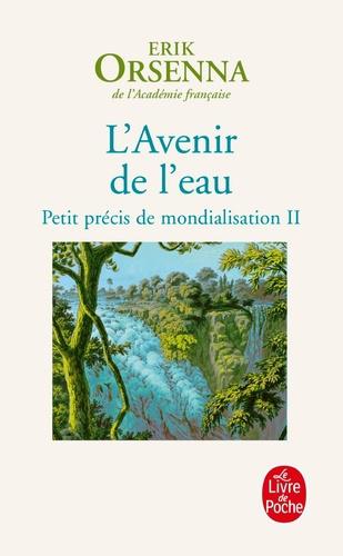 Petit précis de mondialisation. Tome 2, L'Avenir de l'eau - Photo 0