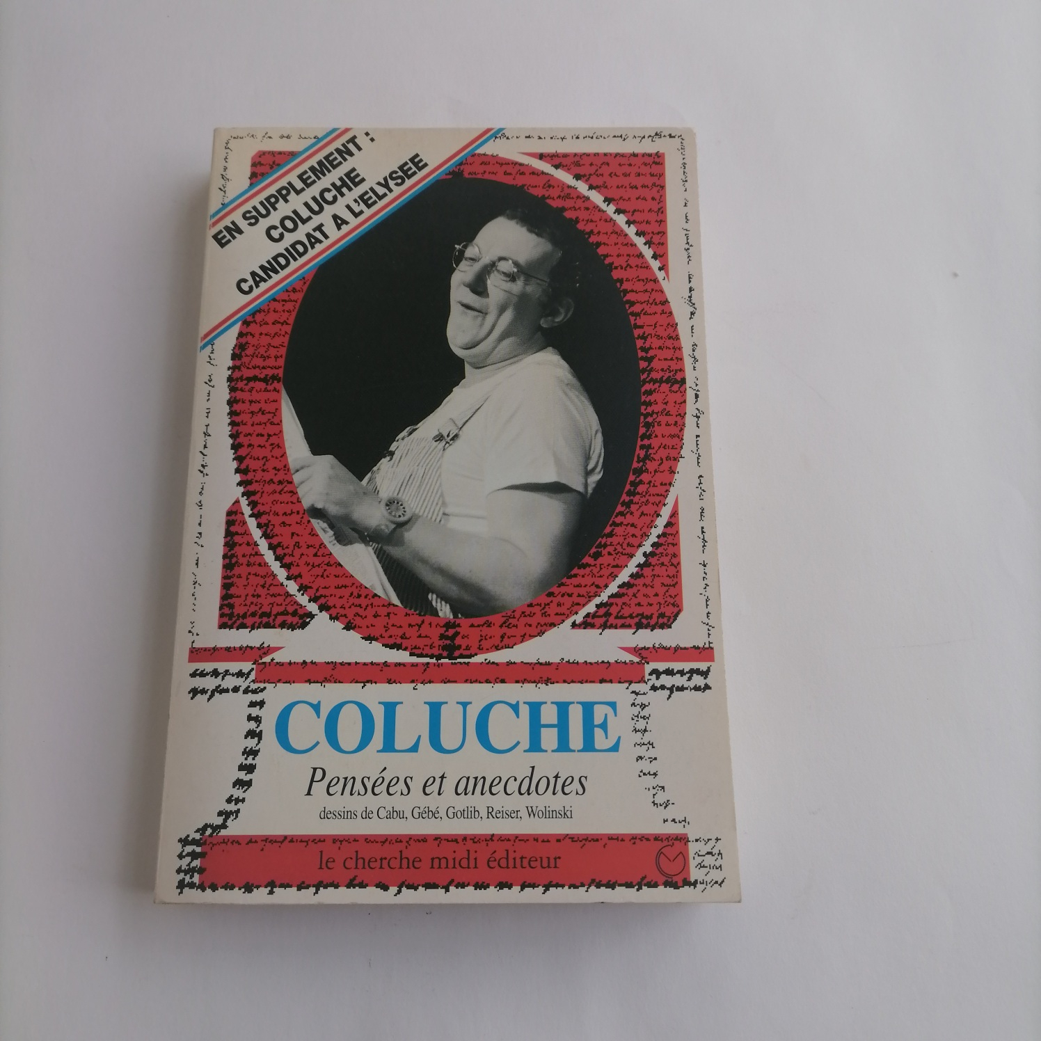 Pensées et anecdotes - Coluche - Photo 0