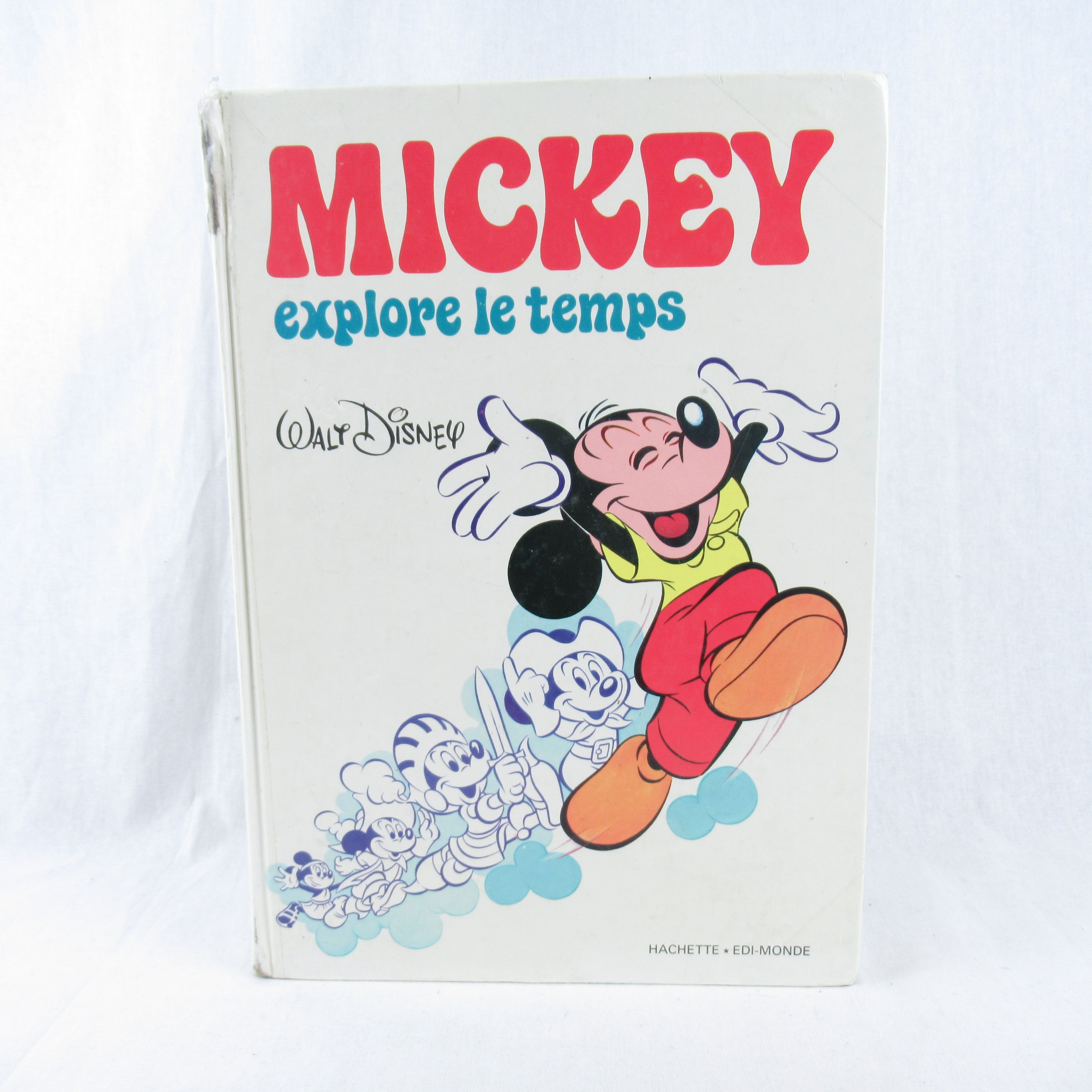Livre Mickey explore le temps 1980 Édition Originale EO Hachette ...
