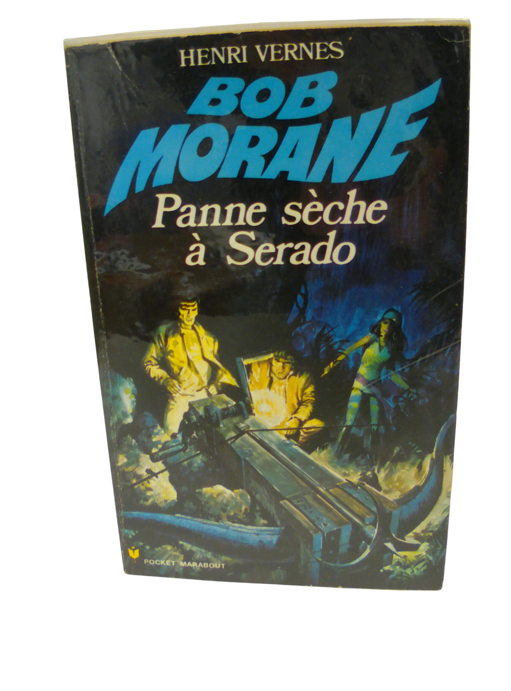 Livre Bob Morane, Panne sèche à Serado de Henri Vernes, 1973, Sous plastique - Photo 0