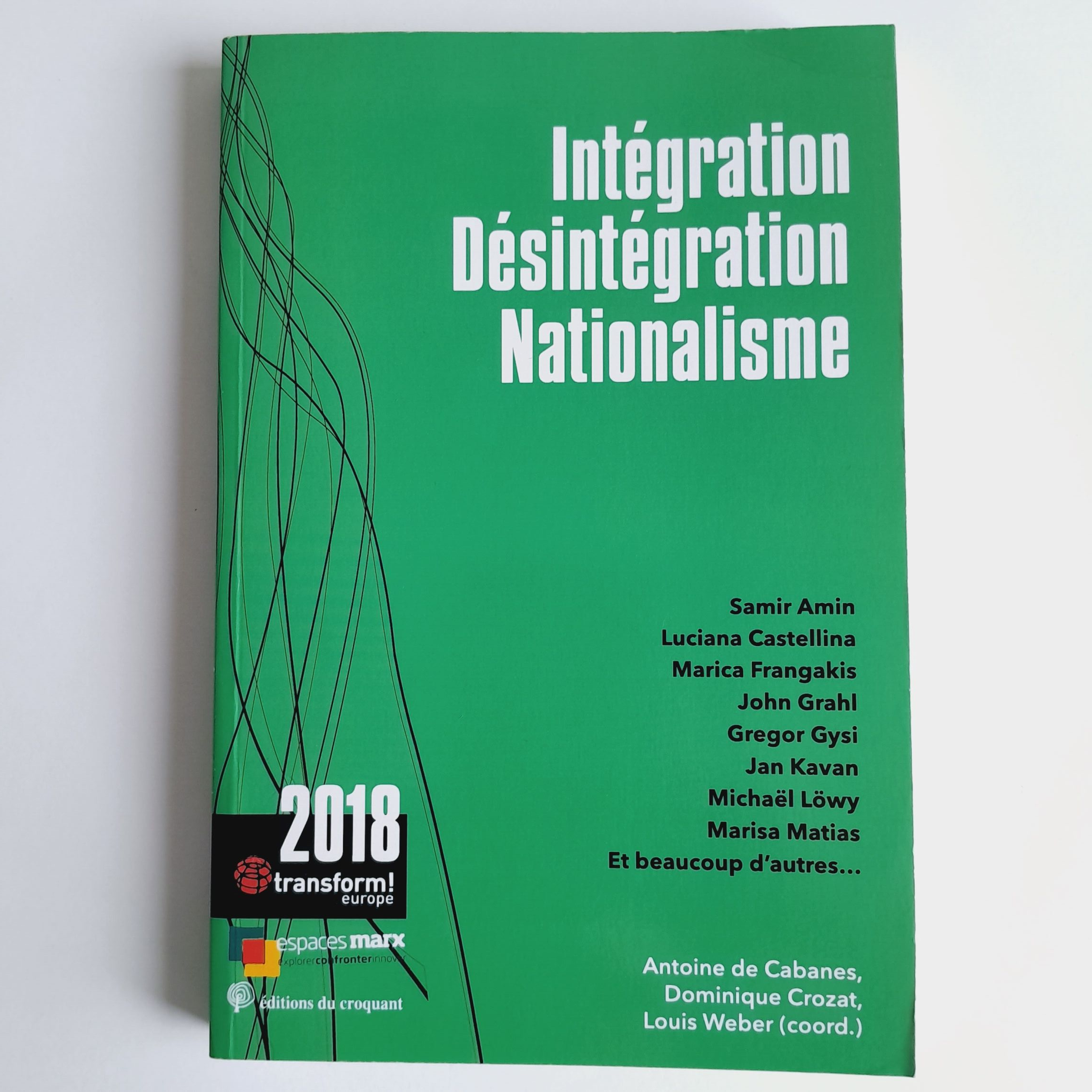 Intégration désintégration nationlisme - Collectif - Photo 0