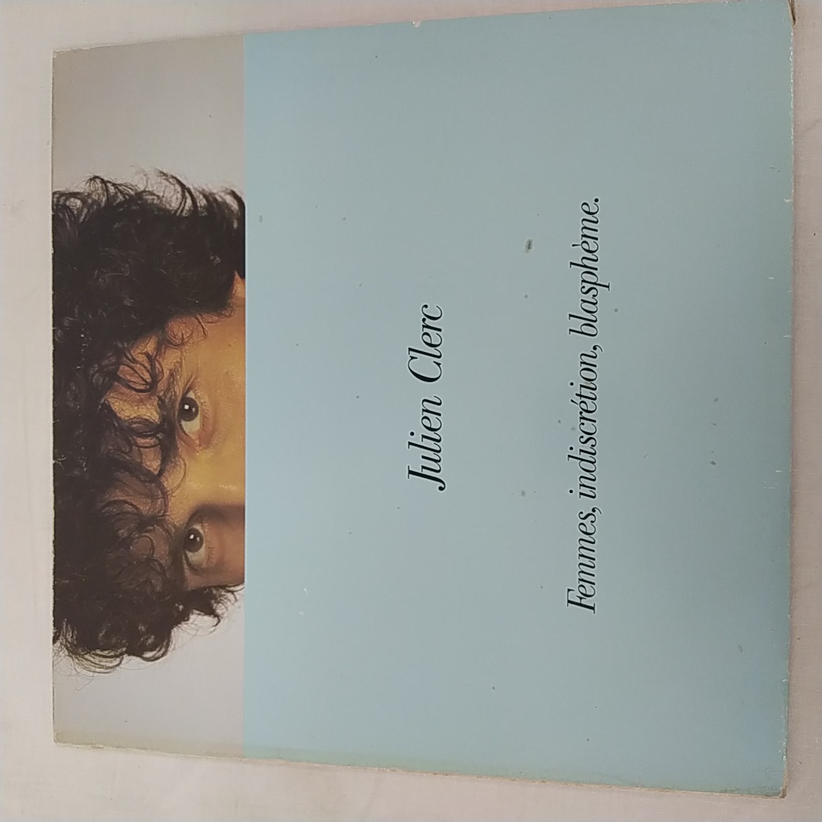 Vinyle 33 tours Julien Clerc "Femmes, indiscrétion, blasphème" - Bon état sur Label Emmaüs