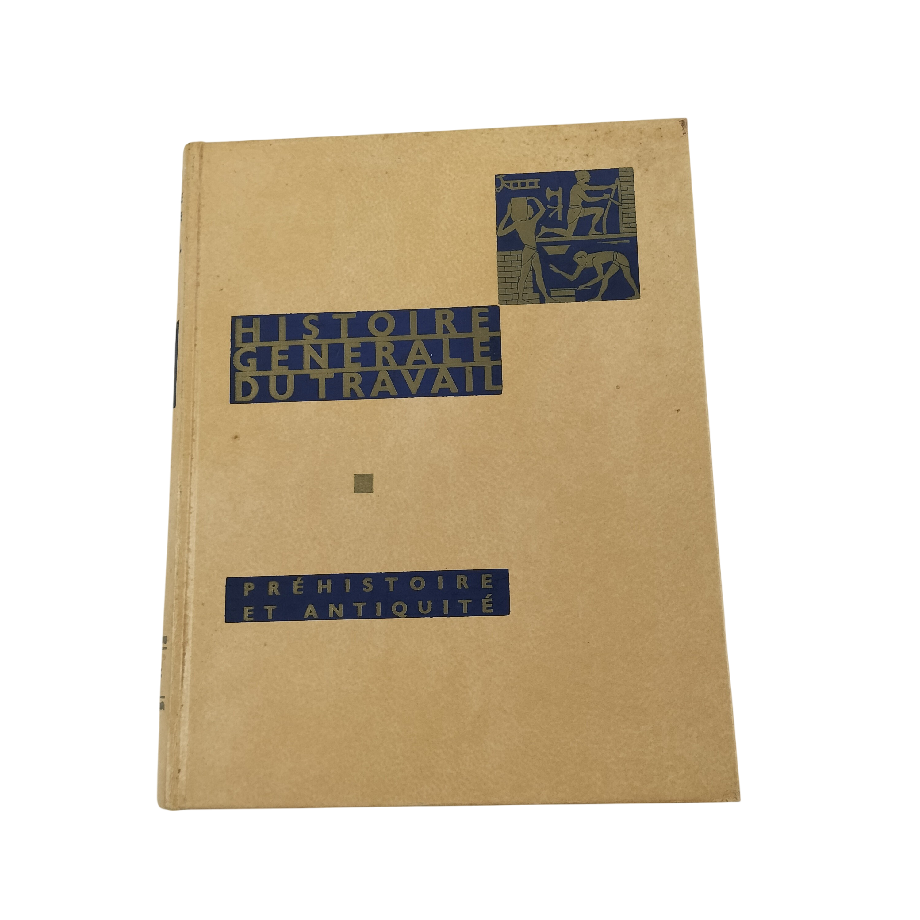 Livre Histoire Générale du Travail Tome 1 - Photo 0